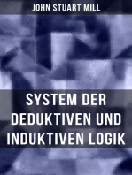 John Stuart Mill: System der deduktiven und induktiven Logik: Eine Darlegung der Prinzipien wissenschaftlicher Forschung, insbesondere der Naturforschung