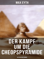 Der Kampf um die Cheopspyramide: Historischer Roman: Eine Geschichte und Geschichten aus dem Leben eines Ingenieurs