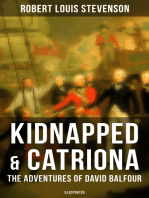 Kidnapped & Catriona: The Adventures of David Balfour (Illustrated): Historical Novels