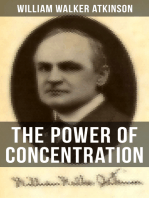 THE POWER OF CONCENTRATION: Life lessons and concentration exercises: Learn how to develop and improve the invaluable power of concentration