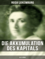 Die Akkumulation des Kapitals (Alle 3 Bände): Ein Beitrag zur ökonomischen Erklärung des Imperialismus