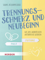 Trennungsschmerz und Neubeginn: Wie aus Abbrüchen Aufbrüche werden