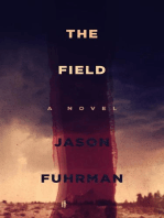 The Field: A Novel