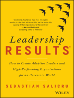 Leadership Results: How to Create Adaptive Leaders and High-Performing Organisations for an Uncertain World