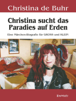 Christina sucht das Paradies auf Erden: Eine Märchen-Biografie für GROSS und KLEIN