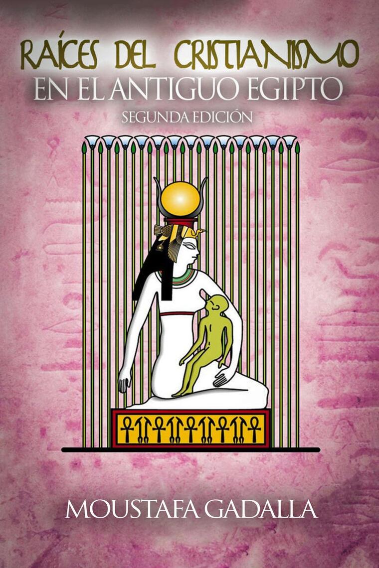1587846929?v1 - Raíces del Cristianismo del Antiguo Egipto [Moustafa Gadalla, 2017] (Historia) - (Audiolibro Voz Humana)