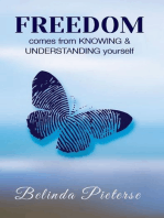 Freedom: Comes from Knowing and Understanding Yourself