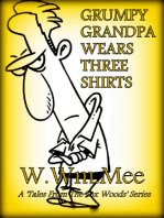 Grumpy Grandpa Wears Three Shirts