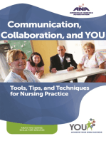 Communication, Collaboration, and You: Tools, Tips, and Techniques for Nursing Practice