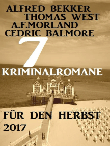 7 Kriminalromane für den Herbst 2017: Alfred Bekker's Krimi Stunde, #10
