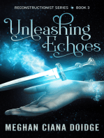 Unleashing Echoes (Reconstructionist 3)
