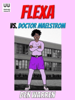 Flexa vs. Doctor Maelstrom