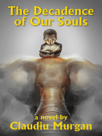 The Decadence of Our Souls