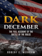 Dark December: : The Full Account of the Battle of the Bulge