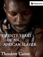 Twenty years of an african slaver