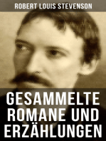 Gesammelte Romane und Erzählungen von Robert Louis Stevenson: Die Schatzinsel + Der Selbstmordklub + Der seltsame Fall des Dr. Jekyll und Mr. Hyde + Entführt…