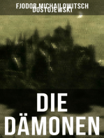 Die Dämonen: Die Besessenen: Dostojewskis letzte anti-nihilistische Arbeit (Ein Klassiker der russischen Literatur)