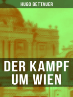 Der Kampf um Wien: Ein Roman von Tage: Die Entwicklung Österreichs von den 1920ern bis zum Anschluss an das Dritte Reich im Jahr 1938