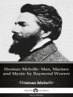 Herman Melville Man, Mariner and Mystic by Raymond Weaver - Delphi Classics (Illustrated)
