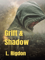 Grift and Shadow