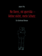 No llores mi querida. Weine nicht, mein Schatz: Ein Skinhead-Roman