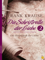 Die Schriftrolle der Liebe (Band 2): Die Herrschaft der Liebe