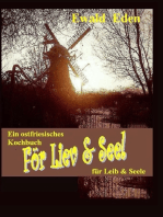 För Liev & Seel' / Für Leib & Seele: Een Koakbook / Ein Kochbuch