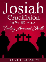 Josiah - Crucifixion: Josiah, #4