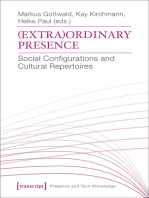 (Extra)Ordinary Presence: Social Configurations and Cultural Repertoires