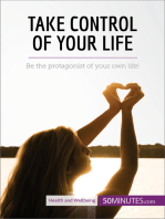 Take Control of Your Life: Be the protagonist of your own life!
