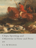 Chips, Sporting and Otherwise in Verse and Prose