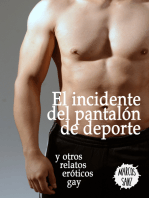 El incidente del pantalón de deporte y otros relatos eróticos gay