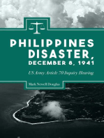 Philippines Disaster, December 8, 1941: Us Army Article 70 Inquiry Hearing