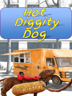Hot Diggity Dog: A short story about a little dog with a big heart