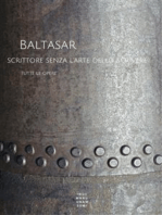 Baltasar, scrittore senza l'arte dello scrivere: tutte le opere, nuova edizione dicembre 2017