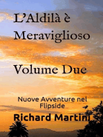 L'Aldilà è Meraviglioso: Nuove Avventure nel Flipside (Volume 2)