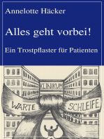 Alles geht vorbei!: Ein Trostpflaster für Patienten