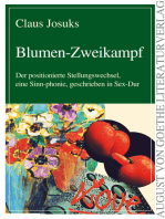 Blumen-Zweikampf: Der positionierte Stellungswechsel, eine Sinn-phonie, geschrieben in Sex-Dur