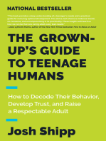 The Grown-Up's Guide to Teenage Humans