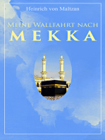 Meine Wallfahrt nach Mekka: Reise zum Herzen des Islams - Haddsch aus einer anderen Perspektive