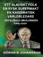 Ett Slaviskt Folk En Rysk Supermakt En Karismatisk Världsledare: Den Globala Omvälvningen