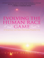 Evolving the Human Race Game: A Spiritual and Soul-Centered Perspective