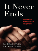 It Never Ends: Mothering Middle-Aged Daughters