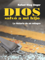 Dios salvó a mi hijo: La historia de un milagro