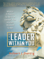 The Leader Within You: Master 9 Powers To Be The Leader You Always Wanted To Be