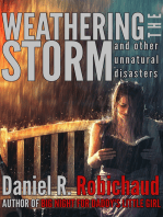 Weathering the Storm and Other Unnatural Disasters