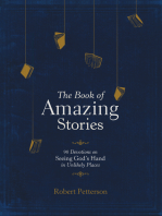 The Book of Amazing Stories: 90 Devotions on Seeing God’s Hand in Unlikely Places