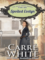 Spoiled Evelyn: The Mail Order Brides of Boot Creek, #4