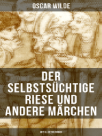 Der selbstsüchtige Riese und andere Märchen (Mit Illustrationen)