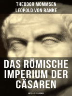 Das Römische Imperium der Cäsaren (Mit Illustrationen): Länder und Leute von Cäsar bis Diocletian + Die Weltepoche des römischen Imperiums bis zum Zeitalter Justinians